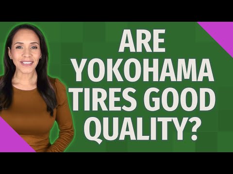 Are Yokohama tires good quality?