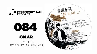 Omar - It's So... (Bob Sinclar Remix)