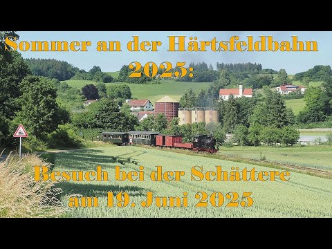 Sommer an der Härtsfeldbahn 2025: Besuch bei der Schättere am 19. Juni 2025