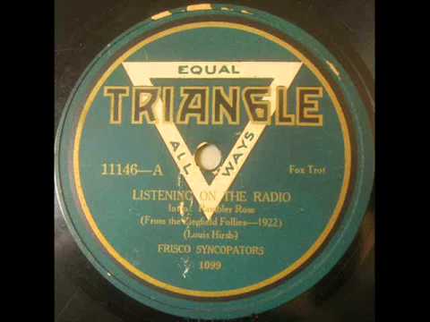 Frisco Syncopators   Listening On The Radio   Triangle 11146 A
