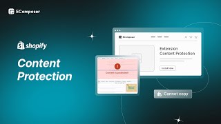 How to use Content Protection Extension for your Shopify store? - ECom