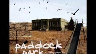 Paddock Park - You Can Lift Your Dress Like Nobody&#39;s Business