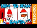 How To Draw Santa Using Shapes Preschool