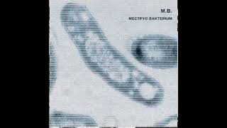Maurizio Bianchi – Mectpyo Bakterium