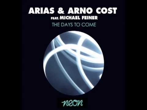 Arias & Arno Cost feat Michael Feiner - The Days To Come