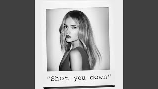 Shot You Down