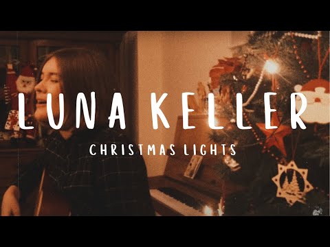 Christmas Lights - Luna Keller - (Official Video)