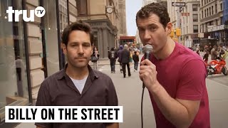 Billy on the Street - Would You Have Sex with Paul Rudd?