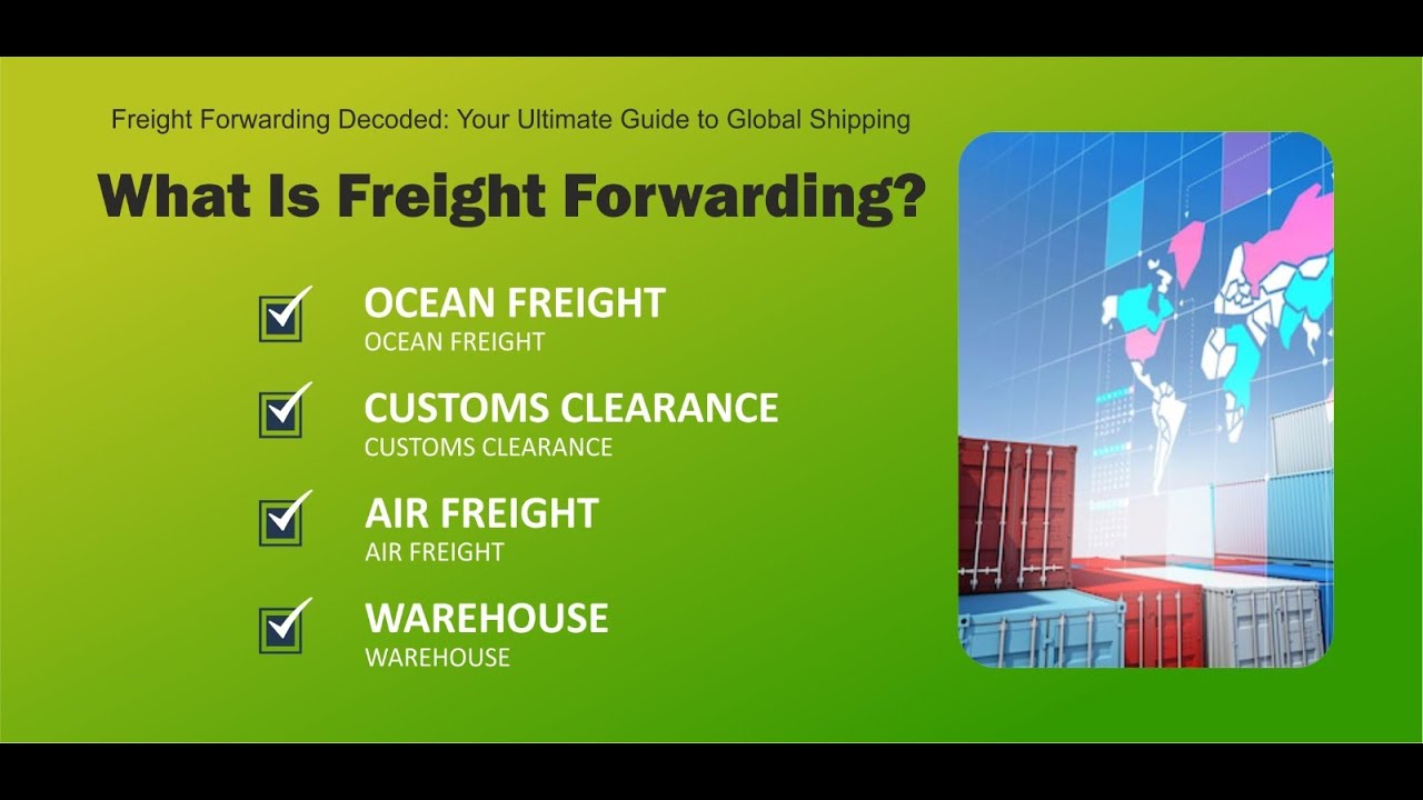 Freight Forwarding Decoded: Your Ultimate Guide to Global Shipping