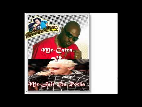 Mc Jair da rocha Vs Mr Catra Remix Dj Rodrigo Dos Santos 2012