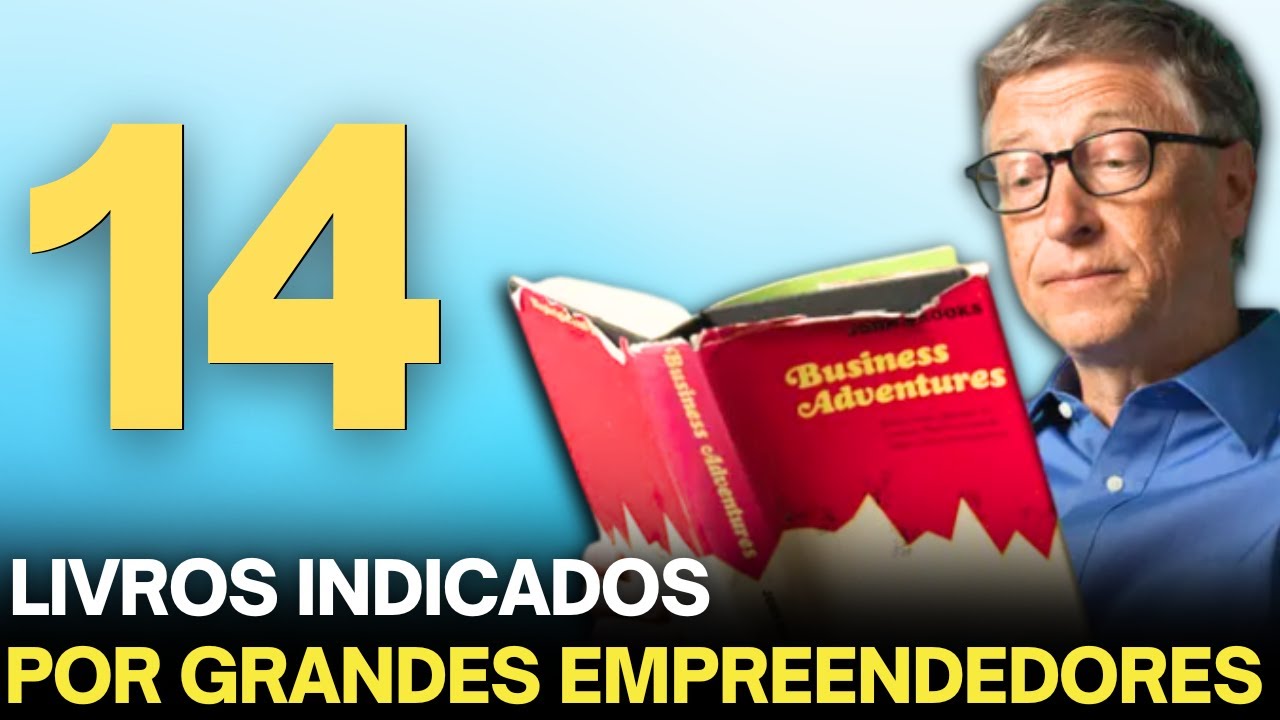 14 LIVROS INDICADOS POR GRANDES EMPREENDEDORES DE SUCESSO