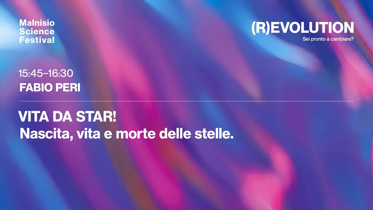 Fabio Peri - Vita da Star! Nascita, vita e morte delle stelle.