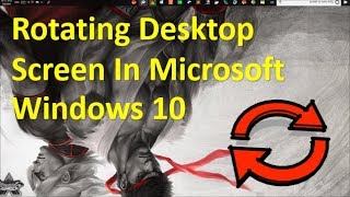 [HOTKEY!!] Windows - How To Rotate Screen In Windows 10