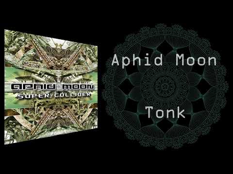 Aphid Moon - Tonk (Original Mix)