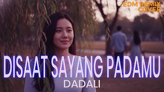 Download lagu Disaat Sayang Padamu – Dadali Emotional EDM Remix (Cover by ENDHERRA) mp3