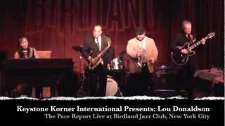 The Pace Report: "Papa Don't Take No Mess" The "Papa" Lou Donaldson Interview