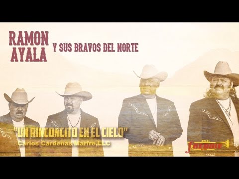 Ramon Ayala Y Sus Bravos Del Norte - Un Rinconcito En El Cielo (Letra) (Official Lyric Video)