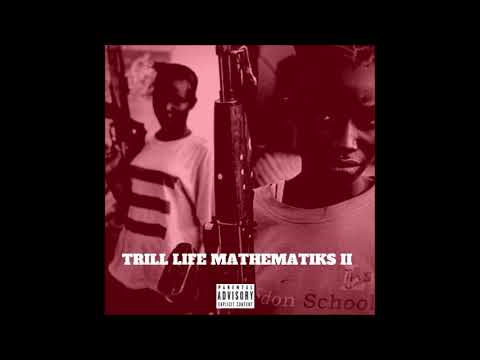 Nowaah The Flood x The Architect - Trill Life Mathematiks II (Full Album)