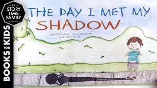 The Day I Met My Shadow | Read Aloud Children&#39;s Book
