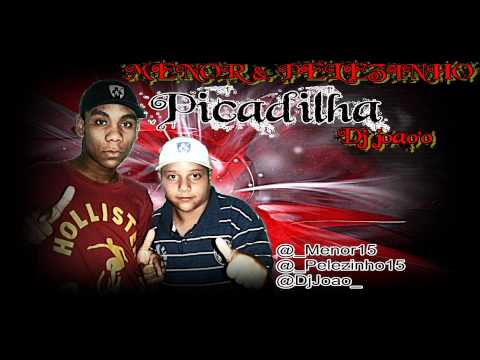 MENOR & PELEZINHO - PICADILHA (DJ JOÃO'O - EQP. PLAY SOM)www.FUNKMIX.net
