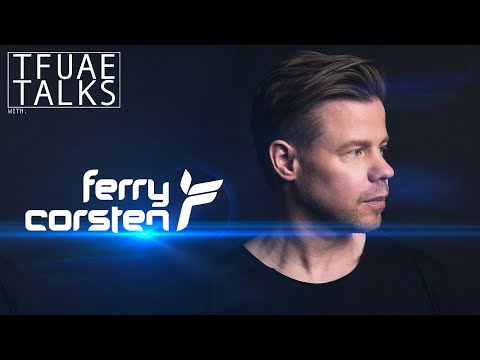 TFUAE TALKS with Ferry Corsten