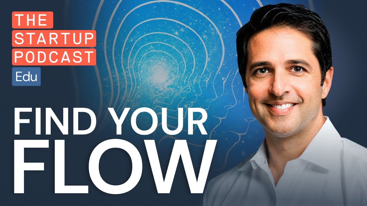 Flow State: The Competitive Advantage You Need, And How To Harness It w/ Film Producer & Founder, Steven Puri