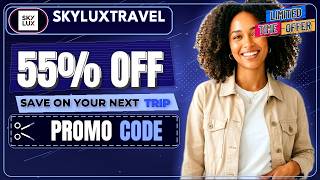 ⭐ Find Skyluxtravel Coupon Code | See the Deal Worth Checking