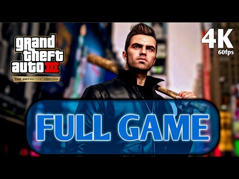 "GTA 3 DEFINITIVE EDITION" Gameplay Walkthrough FULL GAME [4K 60FPS ULTRA HIGH SETTINGS]