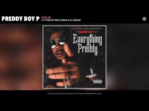 Preddy Boy P ft. Philthy Rich, Rucci & Lil Deuce - Tied In (Audio)
