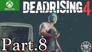 #8【DEAD RISING4】デッドライジング4 実況プレイ【XboxOne】
