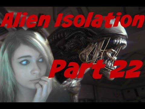 Alien Isolation: MARLOW IS BACK! w/Facecam - Walkthrough/Playthrough/Gameplay - Part 22 (PC)