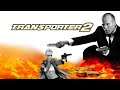Transporter 2 2005 Action Thriller Die Komplette Handlung Und Fakten Zum Film Erklärt Auf En