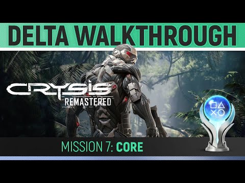Crysis Remastered - Mission 7: Core - Delta Walkthrough 🏆