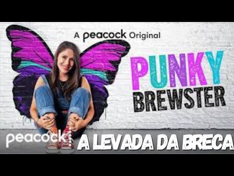PUNKY BREWSTER: A LEVADA DA BRECA AGORA ADULTA E MUITA MAIS PUNK FEVEREIRO 2021