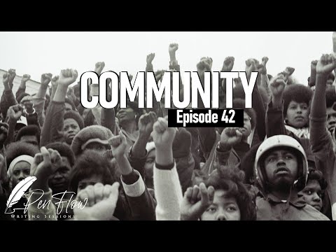 Penflow Writing Sessions - Episode 42. Community
