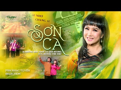 Sơn Ca & Những Bài Tình Ca Quê Hương Của Hoàng Thi Thơ | Nhạc Tuyển Selection