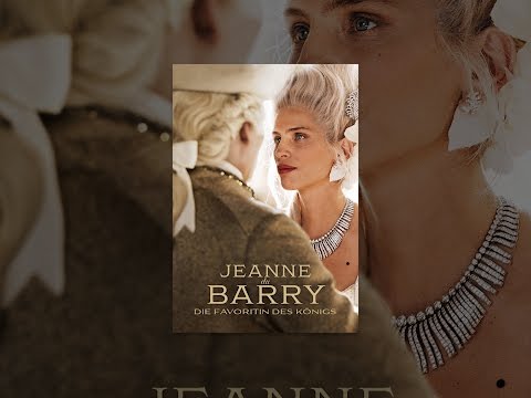 Jeanne du Barry - Die Favoritin des Königs