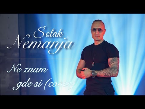 Nemanja Solak - Ne znam gde si (cover)