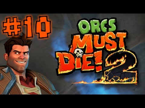 Orcs Must Die! 2 - Episode 10: Passages