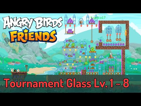 Angry Birds Friends - Tournament Glass: Level 1, 2, 3, 4, 5, 6, 7, 8 ⭐⭐⭐