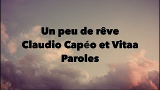 Claudio Capéo et Vitaa - Un peu de rêve - Paroles