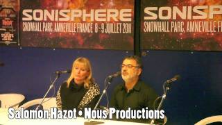 SONISPHERE FRANCE 2011 : CONFERENCE DE PRESSE [Salomon Hazot • Nous Productions]