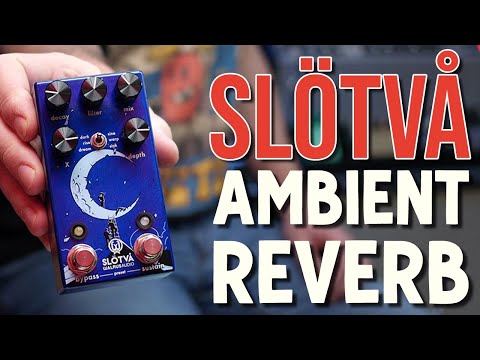 Walrus Audio Slötva - Multi Texture Reverb Effect Pedal imagen 3