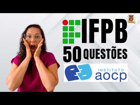 50 AOCP QUESTÕES COMENTADAS IFPB 2025
