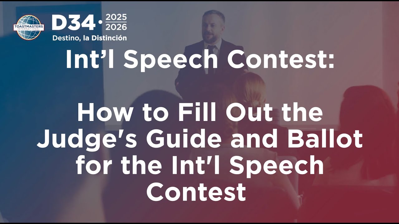 How to Fill Out the Judge’s Guide and Ballot for the International Speech Contest