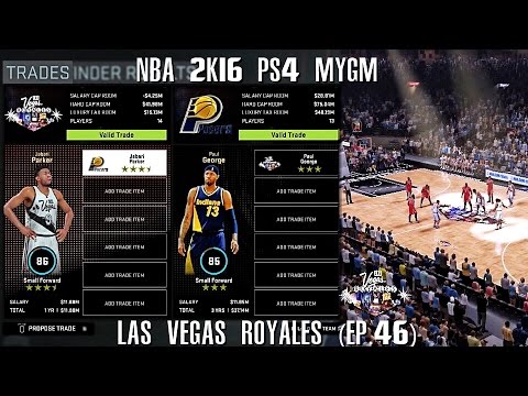 NBA 2K16 PS4 Las Vegas MYGM - NEW HOME ARENA | PAUL GEORGE TRADE? (EP.46)