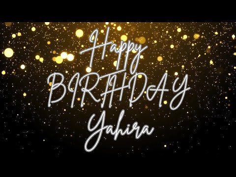 Happy Birthday Yahira 🎉 | A Special Wish Just for You! | Let's Celebrate! 🎂