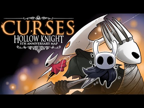 CURSES || Hollow Knight 5th Anniversary [COMPLETED MAP]