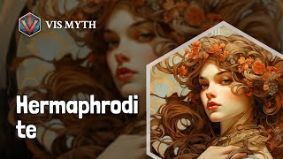 Who is Hermaphrodite｜Greek mythological figures｜VISMYTH