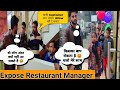 Restaurant Manager को दिखाई औकात 😡 | Exposed 🔥 Restaurant Manager | Tukka